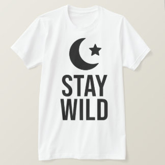 Stay Wild Moon ChildT-Shirt T-shirt