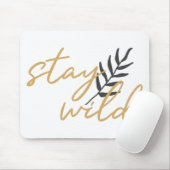 Stay Wild Muismat (Met muis)