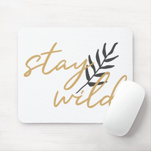 Stay Wild Muismat (Met muis)