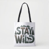 Stay Wild - Natuur-geïnspireerd ontwerp Draagtas (Voorkant)