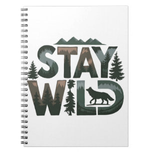 Stay Wild - Natuur-geïnspireerd ontwerp Notitieboek