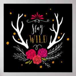Stay Wild Poster