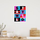 Stay Wild Poster (Keuken)