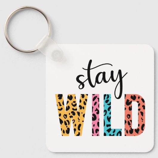 Stay Wild Sleutelhanger (Voorkant)