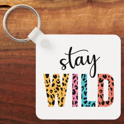 Stay Wild Sleutelhanger (Voorkant)