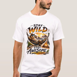 Stay Wild Stay Awesome Bear Camping Adventure Art. T-shirt