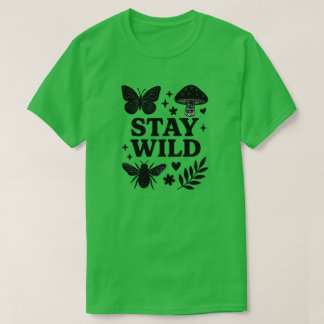 STAY WILD T-SHIRT