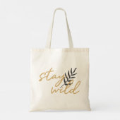 Stay Wild Tote Bag (Achterkant)