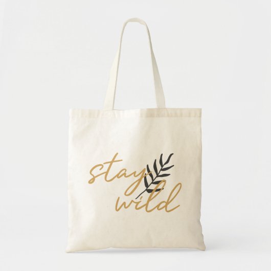 Stay Wild Tote Bag (Voorkant)