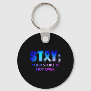 Stay Your-Story gaat niet over Awarenes in de gees Sleutelhanger
