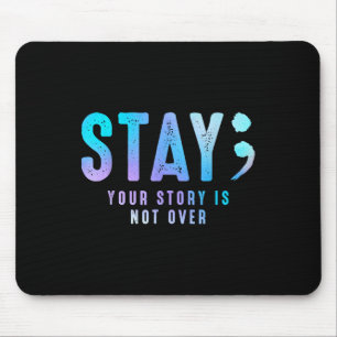 Stay Your Story gaat niet over zelfmoordpreventie Muismat