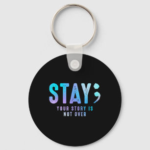 Stay Your Story gaat niet over zelfmoordpreventie Sleutelhanger