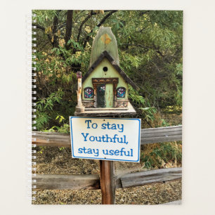 Stay Youthful, Stay Useful, Funny Sign