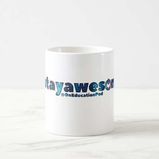#stayawesome Mug (Centre)