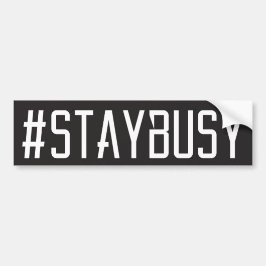 #STAYBUSY BUMPERSTICKER (Voorkant)
