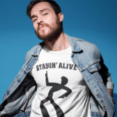 STAYIN'ALIVE 1970'S T-Shirts