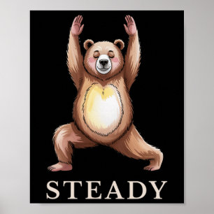 Steady Bear Yoga T-shirt Kalme Lance Schattig Dier Poster