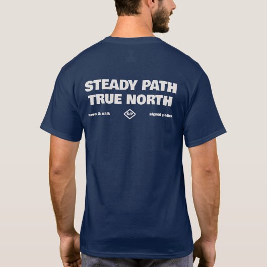 Steady Path True North Simple Text T-Shirt (Achterkant)
