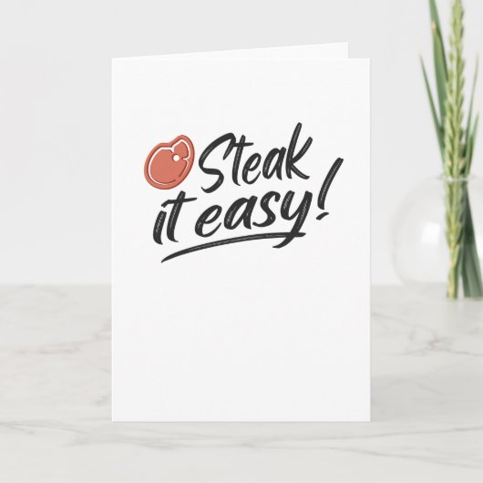 Steak it Easy Grill BBQ Funny Griller Gifts Kaart (Voorkant)
