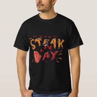 Steak mijn dag t-shirt