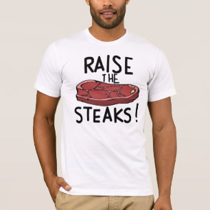 Steaks omhoog! t-shirt