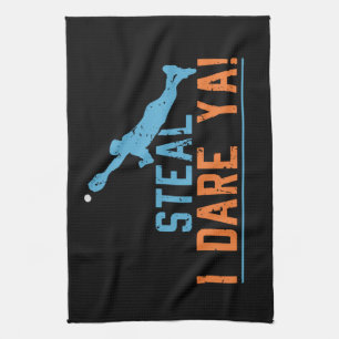 Steal I Dare Ya - Baseball Softball Shirt Kitchen Theedoek