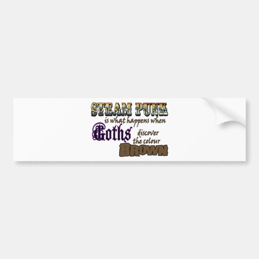 Steampunk: wanneer Gothics Brown ontdekken Bumpersticker (Voorkant)