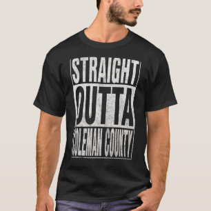 STEEDS OUTTA COLEMAN COUNTY Cool Home Quote T-shirt