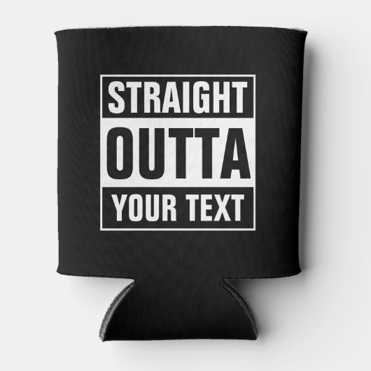 STEEDS OUTTA koelboxxen Ontwerp uw eigen Blikjeskoeler (Voorkant)