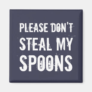 Steek alsjeblieft mijn Spoons Magnet niet. Magneet