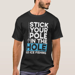 Steek de hendel in de ijskast voor ijs Vist T-shirt