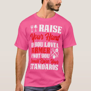 Steek je hand op als je van een boer houdt t-shirt
