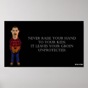Steek je handen nooit omhoog poster