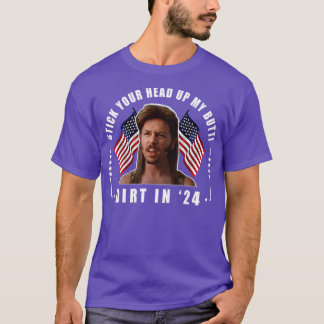 Steek je hoofd op mijn kont Joe Dirt T-shirt