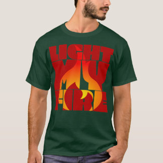 Steek Mijn Vuur Aan T-shirt