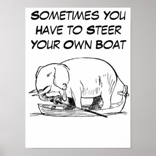 Steer uw eigen Boat Quote met Funny Elephant Poster