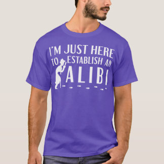 Stel een alibi vast 2 t-shirt