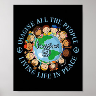 Stel je alle mensen voor die leven op Vrede Aarde Poster