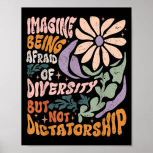 Stel je voor bang te zijn voor diversiteit maar ni poster