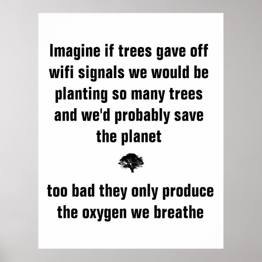 Stel je voor dat als bomen wifi signalen afgeven,  poster (Voorkant)