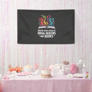 Stel je voor dat je bang bent voor drag queens en spandoek