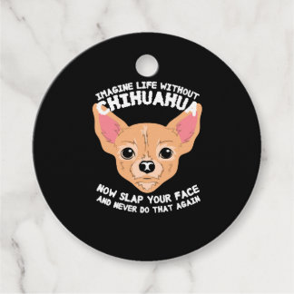 Stel je voor: leven zonder Chihuahua Dog Bedankjes Labels