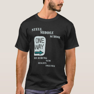 Stell Middelbare School Een manier Het bereiken va T-shirt