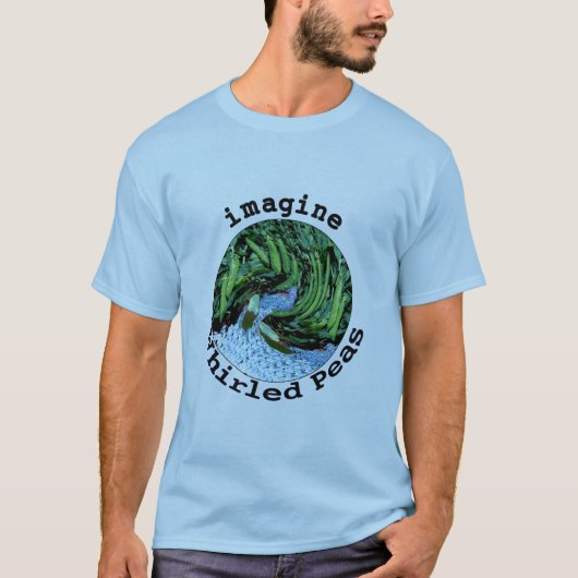 Stelt u zich voor dat gedraaide erwten T-Shirt (Voorkant)