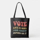 Stem als een meisje waar je rechten van afhangen I Draagtas (Achterkant)