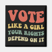 Stem als een meisje waar je rechten van afhangen I Magneet (Voorkant)