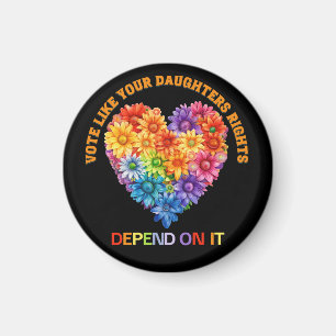 Stem alsof de rechten van je dochter ervan afhange magneet