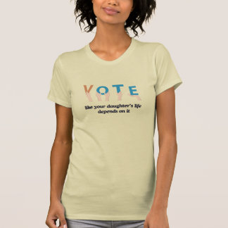 Stem alsof je dochters leven hangt af van het crem t-shirt