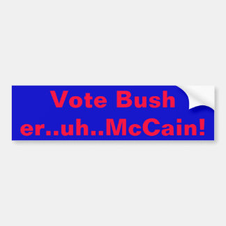 Stem Bush..eh..McCain! Bumpersticker