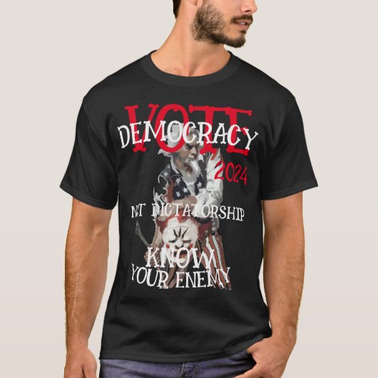 STEM DEMOCRATIE NIET DICTATUUR 2024 T-SHIRT (Voorkant)